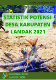 Statistik Potensi Desa Kabupaten Landak 2021