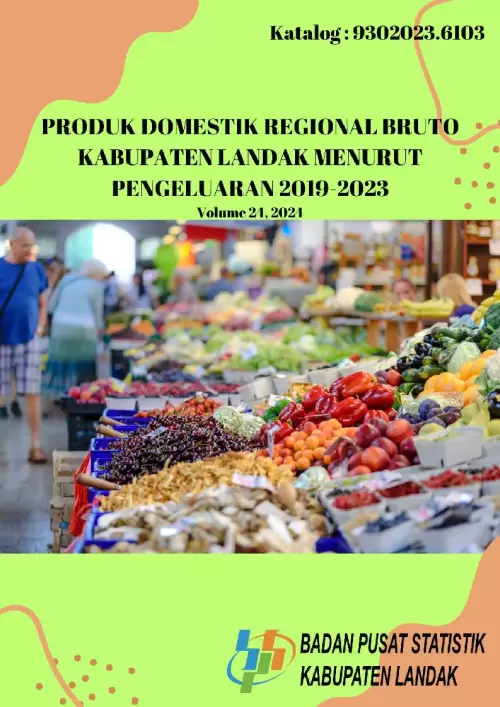 Produk Domestik Regional Bruto Kabupaten Landak Menurut Pengeluaran 2019-2023
